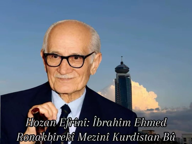 Îbrahîm Ehmed ronakbîrekî mezinî Kurdistan bû